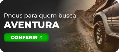 Pneus para quem busca aventura Gpneus